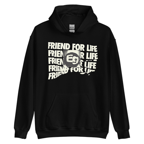 Friend For Life Hoodie