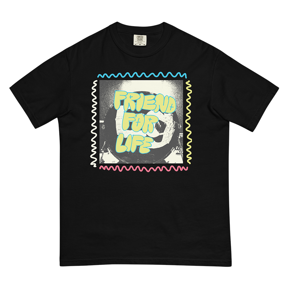 Friend For Life T-Shirt Front